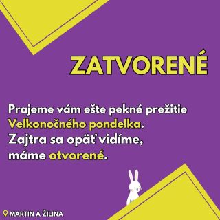 DNES JE ZATVORENÉ! 🐣 Prežite ešte dnešok, hlavne ženy, a zajtra sa opäť vidíme. 🤪 Prajeme ešte pekný Veľkonočný pondelok....